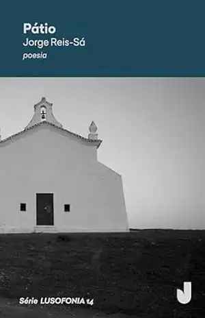 Pátio – Jorge Reis-Sá Pátio – Jorge Reis-Sá