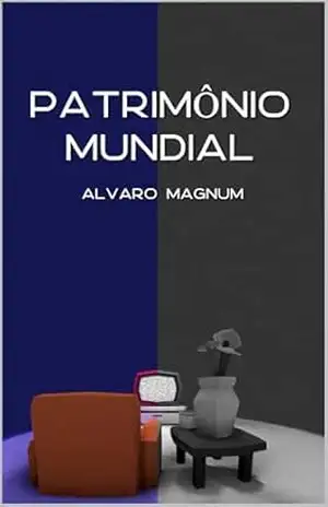PATRIMôNIO MUNDIAL – ALVARO MAGNUM BARBOSA NETO