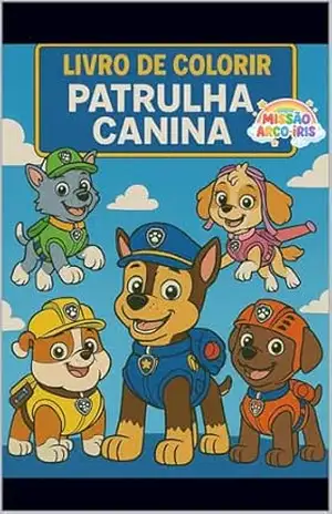 Capa do livro Patrulha canina – Missão arco–iris: livro de colorir - Maíra Machado