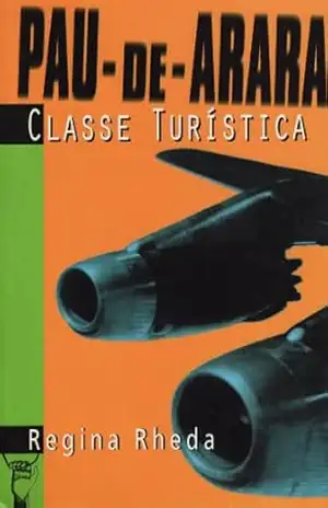 Pau–de–arara Classe Turística – Regina Rheda Pau–de–arara Classe Turística – Regina Rheda