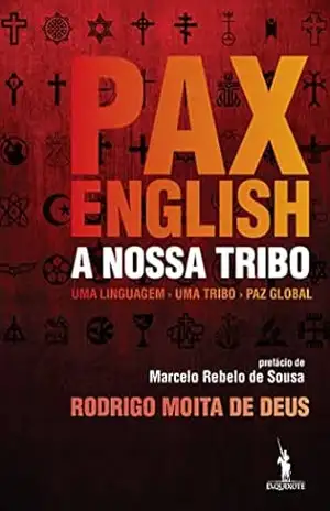 Capa do livro Pax English – A Nossa Tribo - Rodrigo Moita de Deus