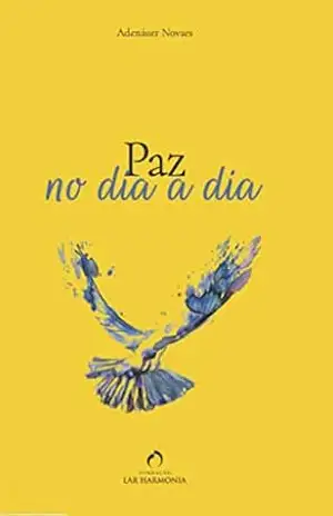 Paz no dia a dia – Adenáuer Novaes