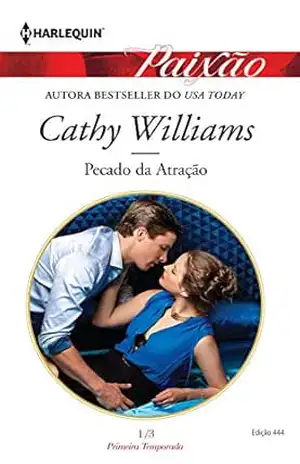 Pecado da Atração (Harlequin Jessica Especial Livro 444) – Cathy Williams