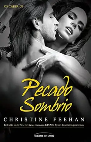 Pecado Sombrio (Os Cárpatos) – Christine Feehan