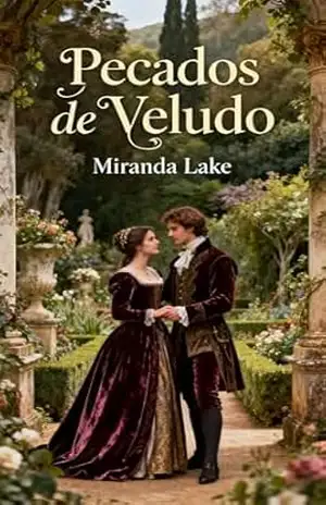 Pecados de Veludo: Quando o dever encontra o desejo, apenas o amor verdadeiro pode redimir. – Miranda Lake