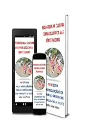 Pedagogia da Cultura Corporal Lúdica nas Séries Iniciais. – Dailton Sidnei  Pichinin