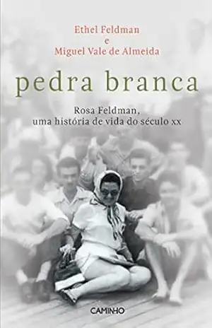 Pedra Branca – Miguel Vale de Almeida