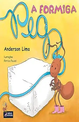 PEG, A formiga – Anderson Lima