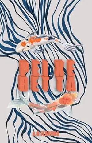 Peixe Betta: Uma mulher em espiral – A.C FERREIRA Peixe Betta: Uma mulher em espiral – A.C FERREIRA