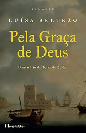 Pela Graça de Deus – Luísa Beltrão Pela Graça de Deus – Luísa Beltrão