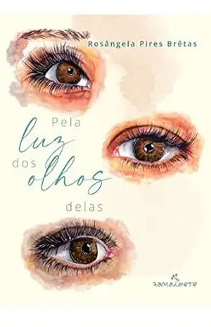 Pela luz dos olhos delas – Rosângela Pires Brêtas
