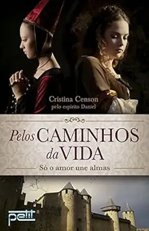 Pelos caminhos da vida – Cristina Censon