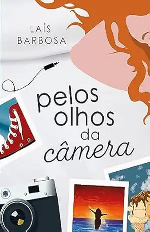 Pelos Olhos da Câmera (Por Trás da Câmera Livro 1) – Laís Barbosa