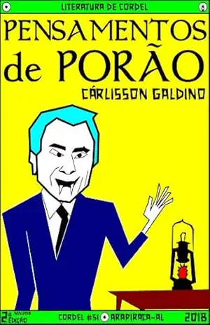 Pensamentos de Porão – Cárlisson Galdino