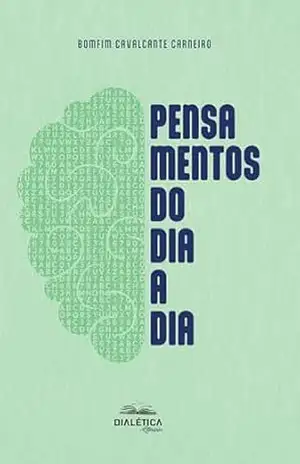 Capa do livro Pensamentos do Dia a Dia - Bomfim Cavalcante Carneiro