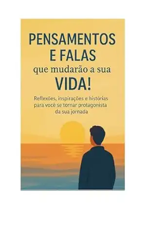 Pensamentos e Falas que mudarão a sua Vida! – Isac De Oliveira Santos Pensamentos e Falas que mudarão a sua Vida! – Isac De Oliveira Santos