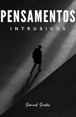 Pensamentos Intrusivos – Samuel Santos