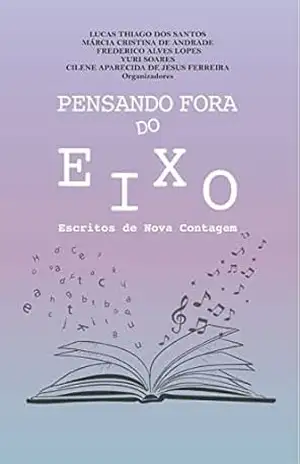 Capa do livro Pensando Fora do Eixo: Escritos de Nova Contagem - Lucas Thiago dos Santos