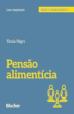 Pensão alimentícia – Tânia Nigri