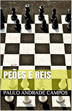 Capa do livro Peões e Reis - Paulo Andrade Campos