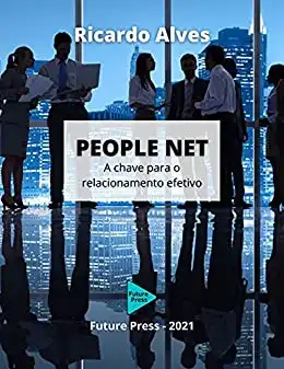 Baixar PEOPLE NET: A chave para o relacionamento efetivo pdf, epub, mobi, eBook