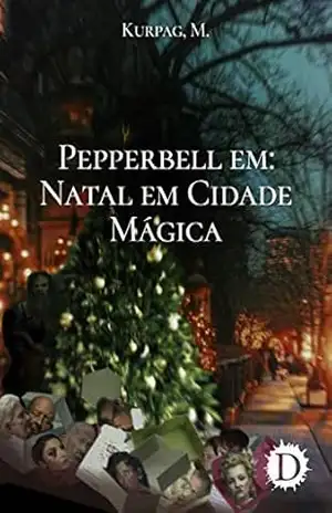 Pepperbell em: Natal em Cidade Mágica – Mateus Kurpag