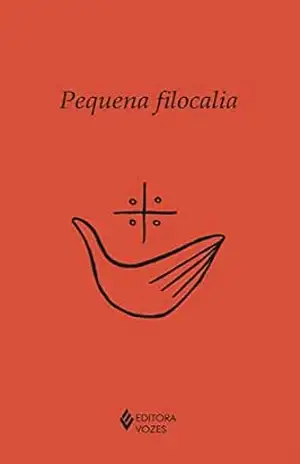 Pequena filocalia (Clássicos da Espiritualidade) – Jean-Yves Leloup