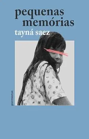 Capa do livro Pequenas memórias - Tayná Saez