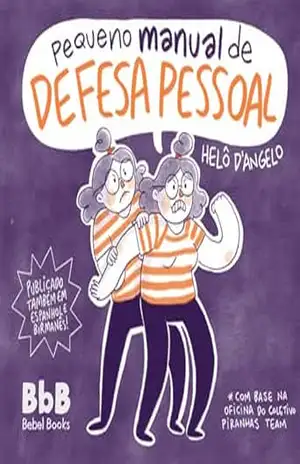 Pequeno Manual de Defesa Pessoal – Helô D’Angelo