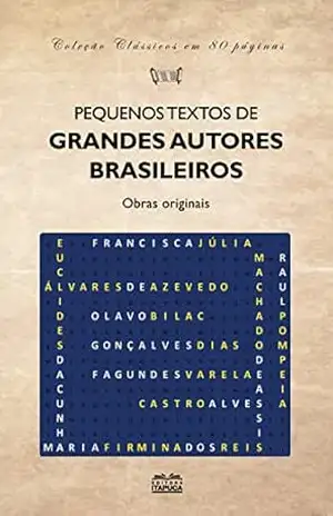 Capa do livro Pequenos textos de grandes autores brasileiros - Olavo Bilac