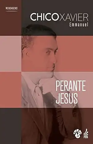 Perante Jesus (IDEAL) – Francisco Cândido Xavier