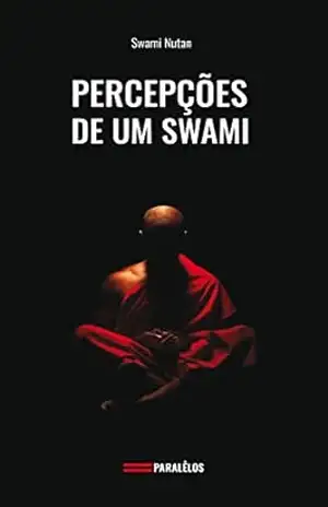 Percepções de um Swami – Swami Nutan