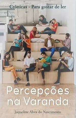 Capa do livro Percepções Na Varanda - Jaqueline Alves Do Nascimento