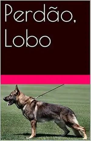 Perdão, Lobo – M. Dunlop Perdão, Lobo – M. Dunlop