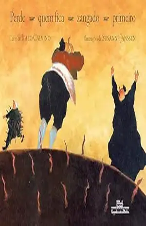 Perde quem fica zangado primeiro – Italo Calvino