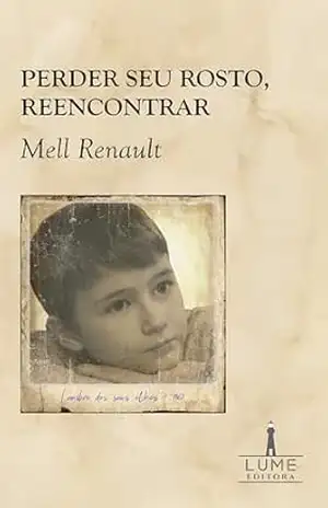 Perder seu rosto, reencontrar (Trilogia Involuntária do Afeto Livro 3) – Mell Renault