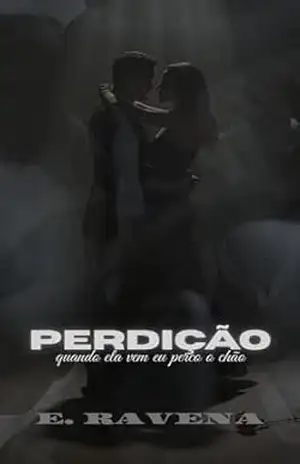 Perdição: quando ela vem, eu perco o chão (Máfia Brasileira Livro 2) – Emily Oliveira