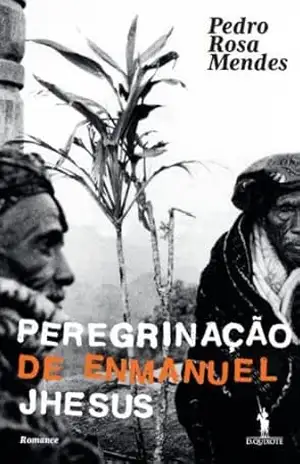 Peregrinação de Enmanuel Jhesus – Pedro Rosa Mendes Peregrinação de Enmanuel Jhesus – Pedro Rosa Mendes