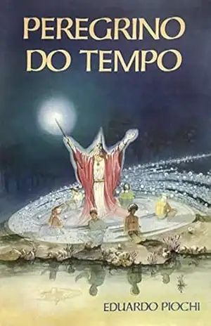 Peregrino do Tempo – Eduardo Piochi Peregrino do Tempo – Eduardo Piochi