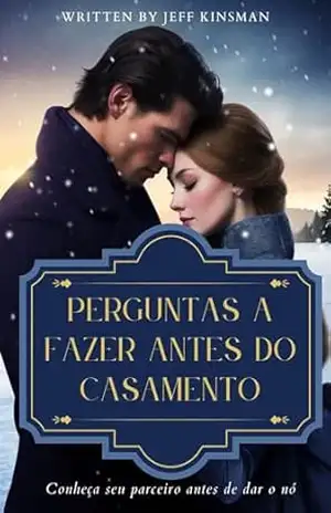 PERGUNTAS A FAZER ANTES DO CASAMENTO: Conheça seu parceiro antes de dar o nó – Jeff Kinsman PERGUNTAS A FAZER ANTES DO CASAMENTO: Conheça seu parceiro antes de dar o nó – Jeff Kinsman