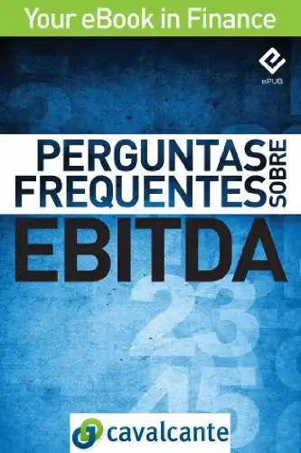 Baixar Perguntas Frequentes Sobre EBITDA (Your eBook in Finance Livro 1) pdf, epub, mobi, eBook