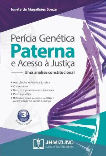 Baixar Perícia genética paterna e acesso à justiça – uma análise constitucional pdf, epub, mobi, eBook