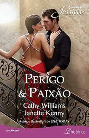 Perigo & Paixão (Harlequin Jessica Livro 250) – Cathy Williams