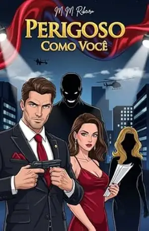 Perigoso Como Você – M. M. Ribeiro