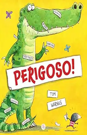 Perigoso! (Histórias emocionantes) – Tim Warnes