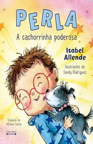 Capa do livro Perla: A cachorrinha poderosa - Isabel Allende