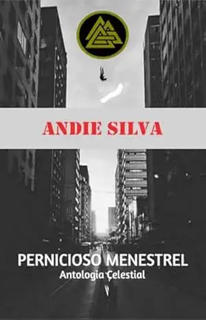 Pernicioso Menestrel – Andie Silva Pernicioso Menestrel – Andie Silva