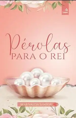 Pérolas para o Rei - Marivalda  Santos