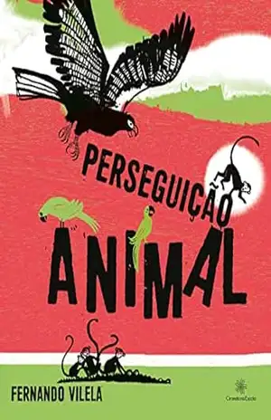 Perseguição animal – Fernando Vilela Perseguição animal – Fernando Vilela