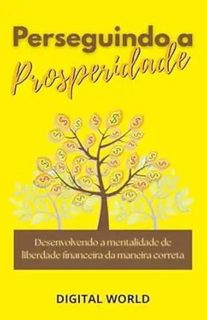 Perseguindo a Prosperidade – Digital World